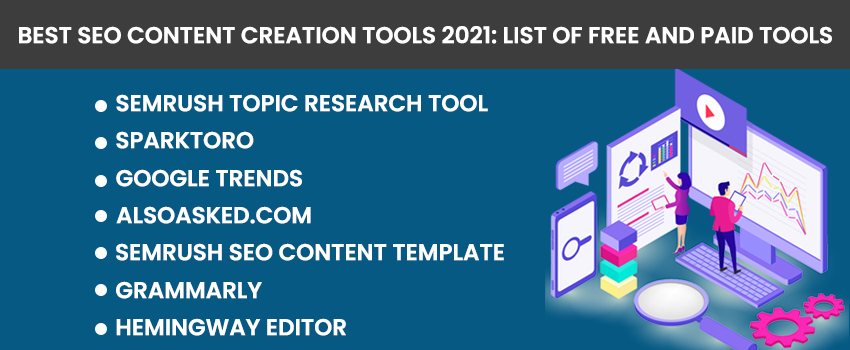 Best SEO Content Creation Tools 2021: List Of Free and Paid Tools